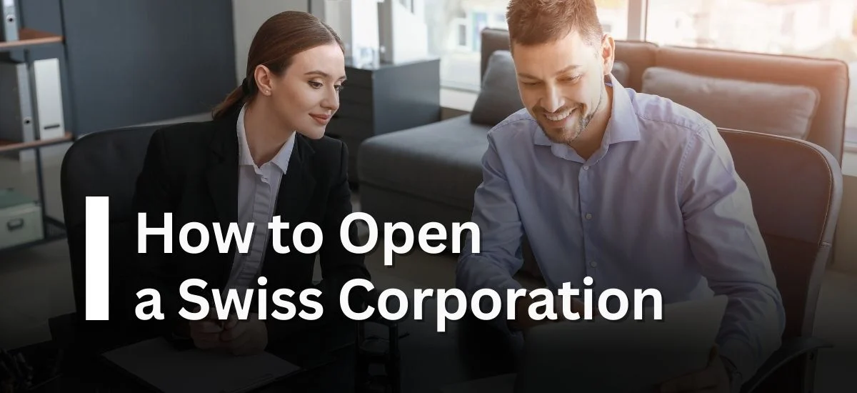 Opening a Swiss Corporation (Aktiengesellschaft)